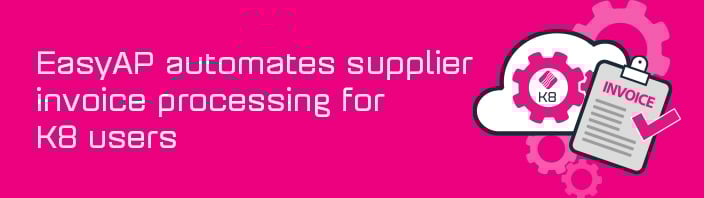 EasyAP automates supplier invoice processing for K8 users