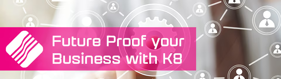 Future-proof your business with K8